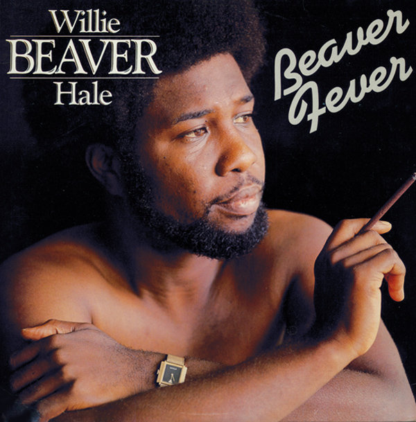 Willie 'Beaver' Hale - Groove On